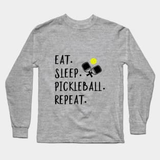 Eat Sleep Pickleball Repeat Funny Pickleball Player Long Sleeve T-Shirt